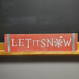"Let it snow" Sign