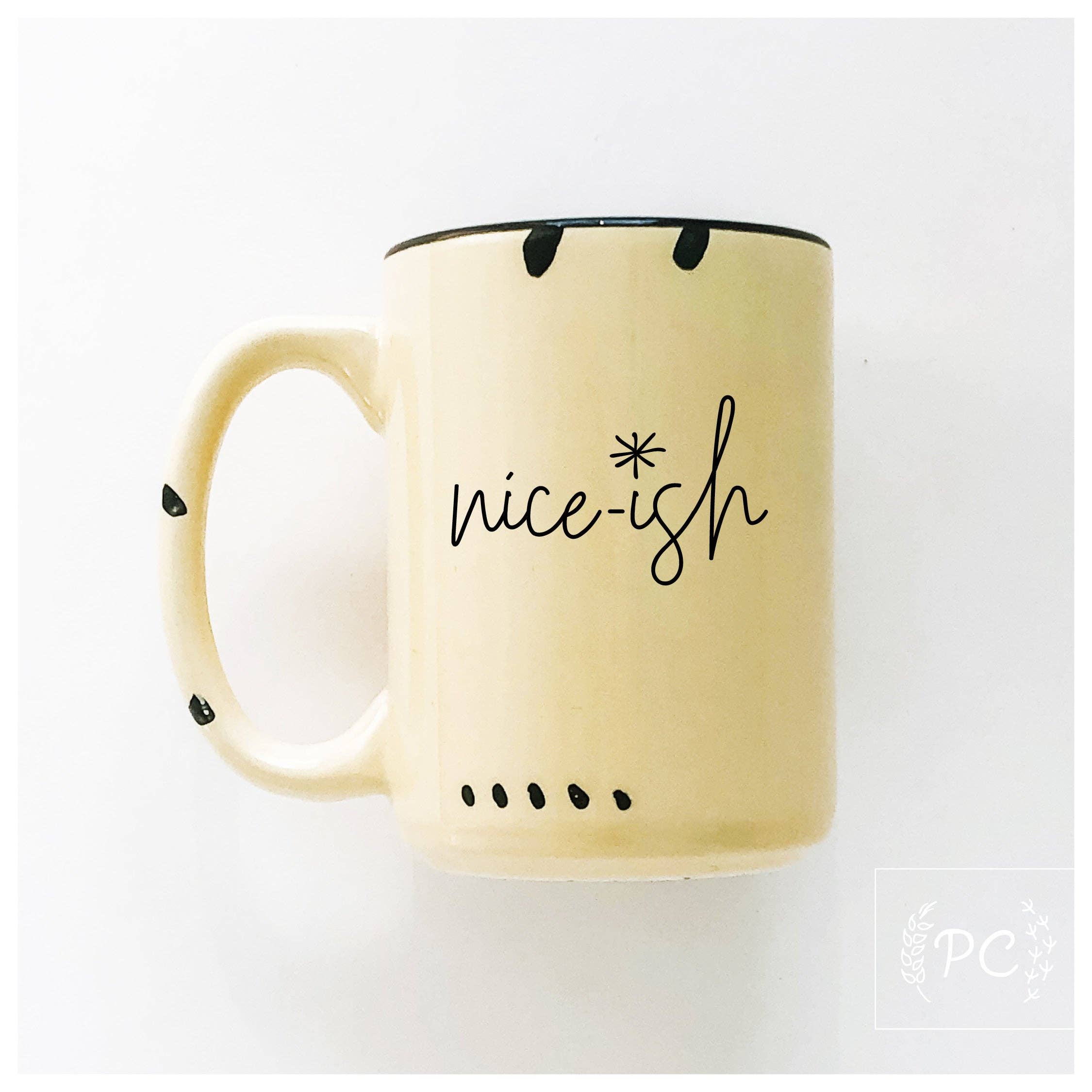 Nice-ish | ceramic mug